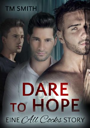 [All Cocks 04] • Dare to Hope